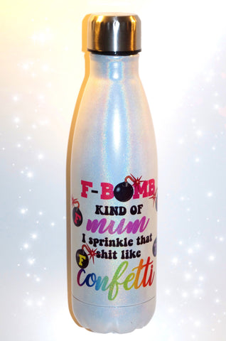 F Bomb Kind of -  Drink Bottle