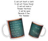 Blackboard Teacher's Mug - "I will not Shout"